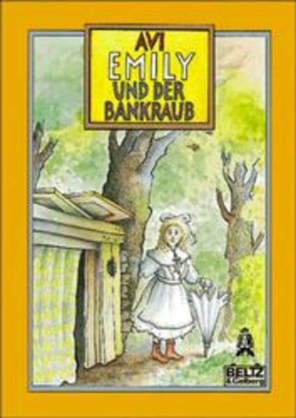 Emily und der Bankraub: Eine Abenteuergeschichte (Gulliver)