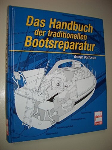 Das Handbuch der traditionellen Bootsreparatur