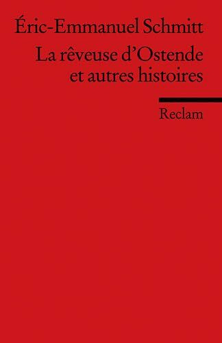 La rêveuse d’Ostende et autres histoires: (Fremdsprachentexte) (Reclams Universal-Bibliothek)