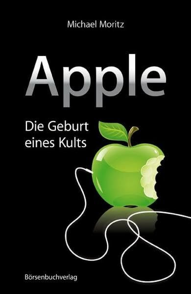 Börsenmedien Ag Apple, Die Geburt Eines Kults
