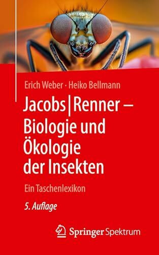 Jacobs/Renner – Biologie und Ökologie der Insekten: Ein Taschenlexikon
