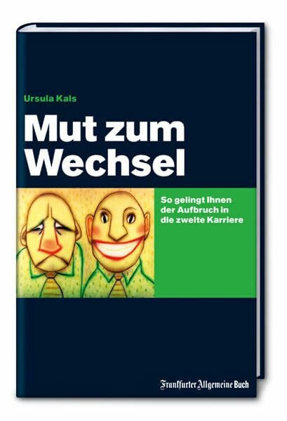 Mut zum Wechsel: So gelingt Ihnen der Aufbruch in die zweite Karriere (Job & Karriere)
