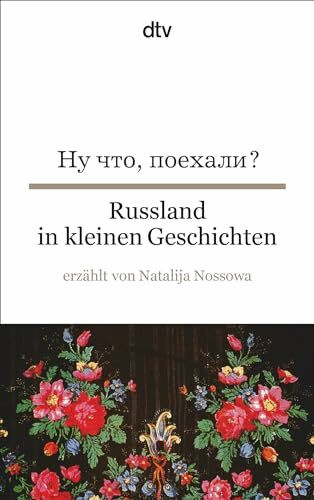 Russland in kleinen Geschichten: dtv zweisprachig für Einsteiger – Russisch