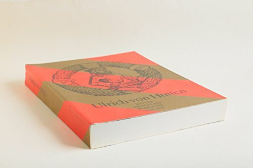 Ulrich von Hutten. Ritter - Humanist - Publizist. 1488-1523. Katalog zur Ausstellung des Landes Hessen anlässlich des 500. Geburtstages