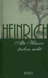 Alte Häuser sterben nicht