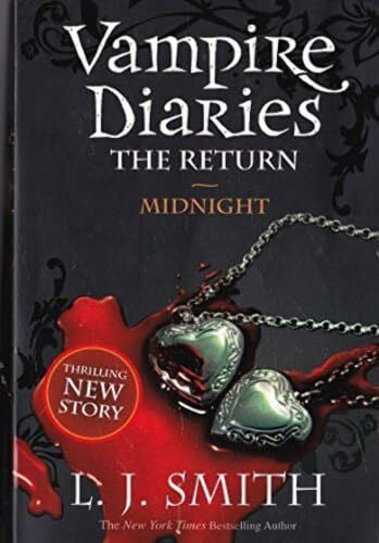 The Vampire Diaries: Midnight: Book 7