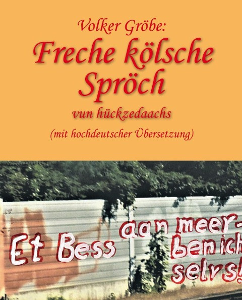 Freche kölsche Spröch vun hückzedaachs