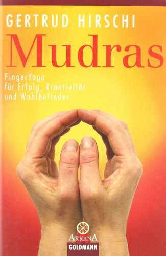 Mudras - Erfolg, Kreativität, Wohlbefinden.