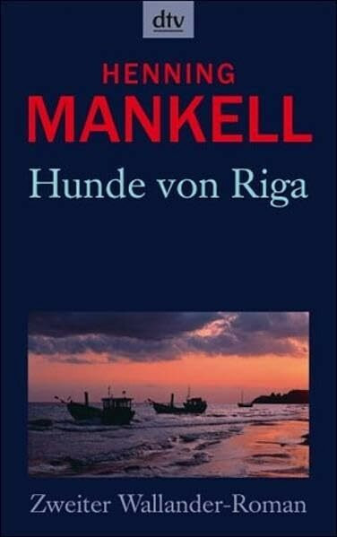 Hunde von Riga (Kurt-Wallander-Reihe, Band 3)