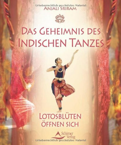 Das Geheimnis des indischen Tanzes