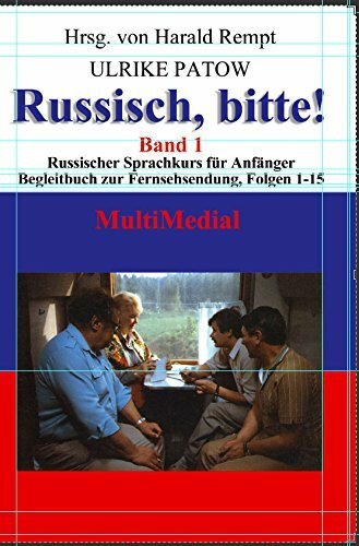 Zu den Sendungen 1 - 15 (Russisch, bitte!, Band 1)