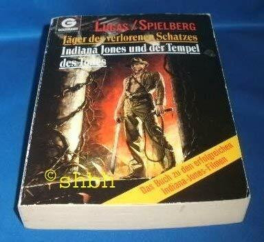 Jäger des verlorenen Schatzes / Indiana Jones und der Tempel des Todes. Zwei Romane in einem Band.