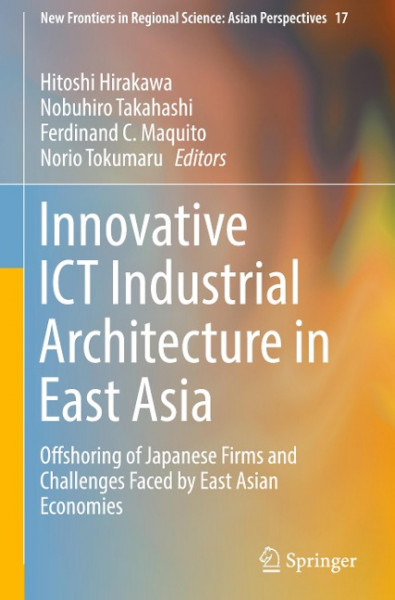 Innovative ICT Industrial Architecture in East Asia