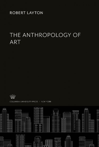 The Anthropology of Art