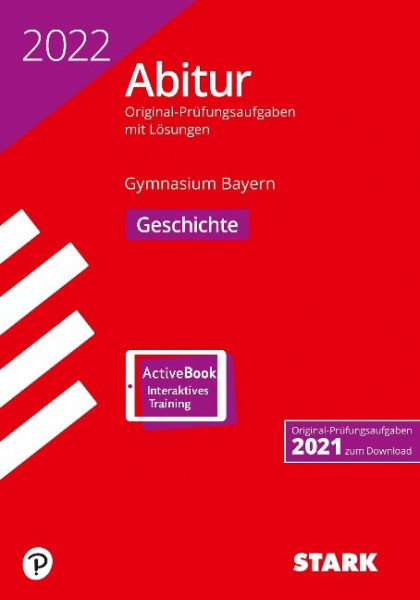 STARK Abiturprüfung Bayern 2022 - Geschichte