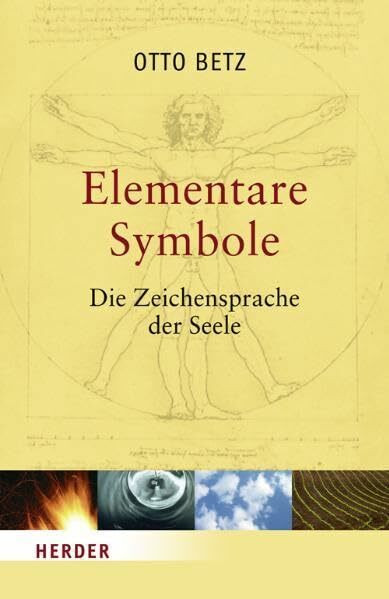 Elementare Symbole: Die Zeichensprache der Seele