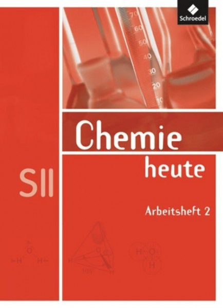 Chemie heute 2. Arbeitsheft. Sekundarstude 2