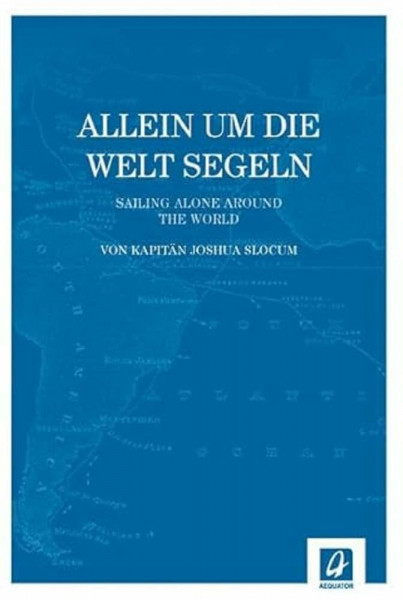 Allein um die Welt segeln