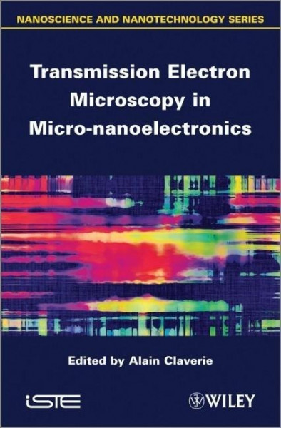 Transmission Electron Microscopy in Micro-Nanoelectronics