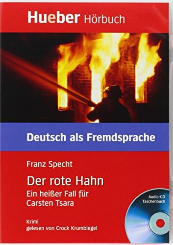 Der rote Hahn: Ein heißer Fall für Carsten Tsara.Deutsch als Fremdsprache / Box: Leseheft mit Audio-CD (Lecturas Aleman)