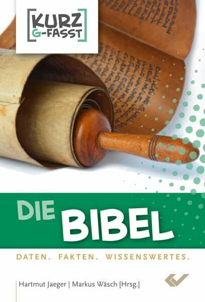 Die Bibel: kurzgefasst
