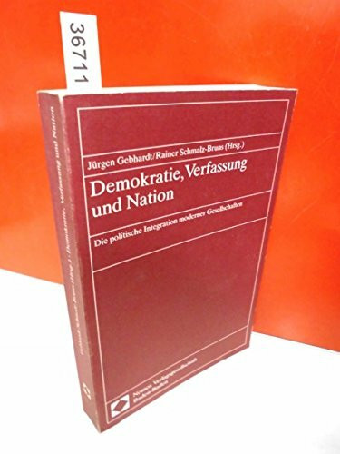 Demokratie, Verfassung und Nation: Die politische Integration moderner Gesellschaften