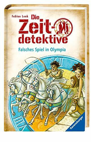 Die Zeitdetektive, Band 10: Falsches Spiel in Olympia: Ein Krimi aus dem alten Griechenland