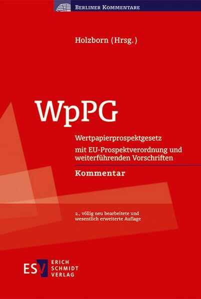 WpPG: Wertpapierprospektgesetz mit EU-Prospektverordnung und weiterführenden Vorschriften. Kommentar (Berliner Kommentare)