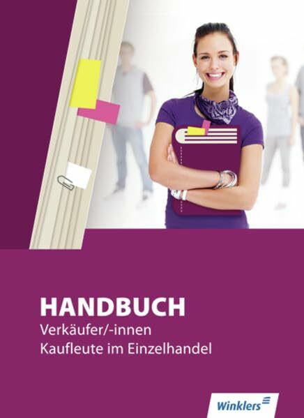 Handbuch für Verkäufer / -innen, Kaufleute im Einzelhandel: Handbuch Verkäufer / -innen, Kaufleute im Einzelhandel: Schülerband