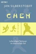 Chen: Lebendiges Taijiquan im klassischen Stil