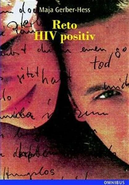 Reto, HIV positiv: Ein Abschied. Ab 14 Jahre