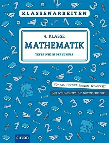 Mathematik 4. Klasse: Klassenarbeiten