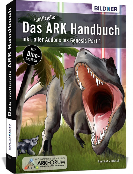 Ark Survival Evolved: Das inoffizielle Handbuch