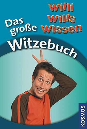Willi wills wissen - Das große Witzebuch