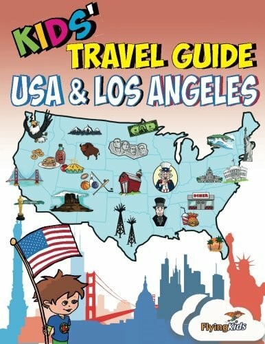 Kids Travel Guide - USA & Los Angeles: Kids’ enjoy the best of the USA and the most exciting sights in Los Angeles with fascinating facts, fun activities, quizzes, tips and Leonardo!