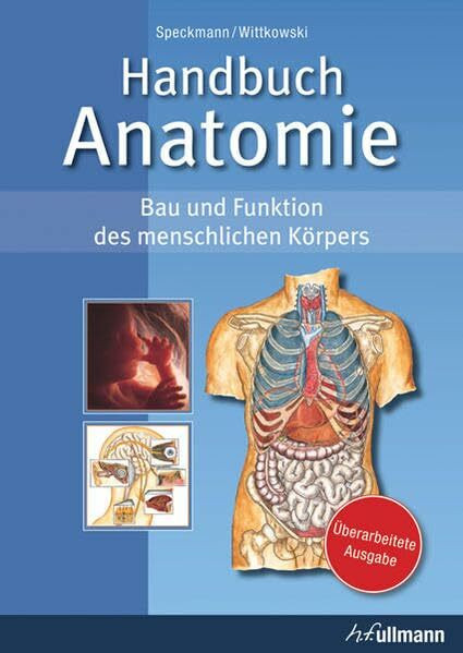 Handbuch Anatomie: Bau und Funktion des menschlichen Körpers