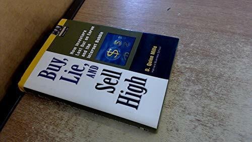 Buy, Lie, and Sell High: How Investors Lost Out on Enron and the Internet Bubble (Financial Times Prentice Hall Books.)