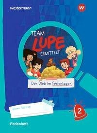 TEAM LUPE ERMITTELT - Übungshefte. Ferienheft 2