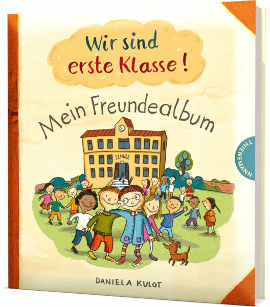 Wir sind erste Klasse!: Mein Freundealbum | Freundebuch zum Schulanfang