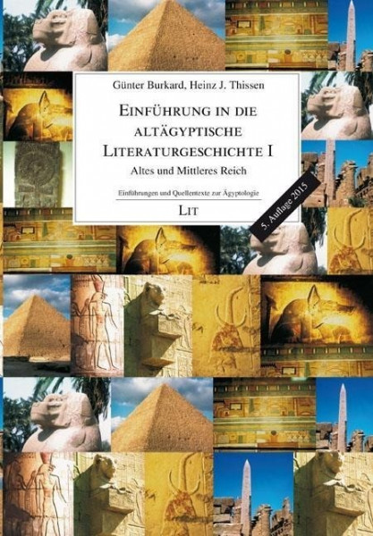 Einführung in die altägyptische Literaturgeschichte 1
