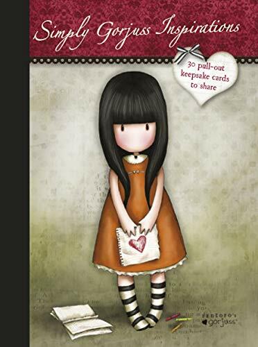 Simply Gorjuss Inspirations: 30 Pullout Keepsake Cards to Share Simply Gorjuss Inspirations: 30 Pullout Keepsake Cards to Share