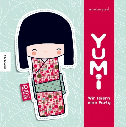 Kokeshi - Yumi: Wir feiern eine Party