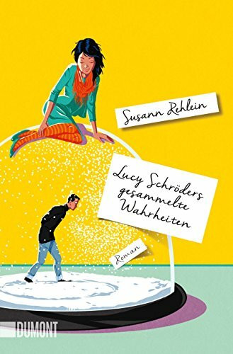 Lucy Schröders gesammelte Wahrheiten: Roman