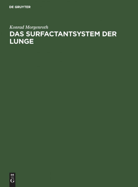 Das Surfactantsystem der Lunge: Morphologische Grundlagen und klinische Bedeutung