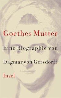 Goethes Mutter