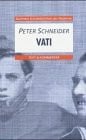 Vati: Text & Kommentar (Buchners Schulbibliothek der Moderne)