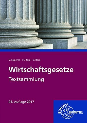 Wirtschaftsgesetze: Textsammlung