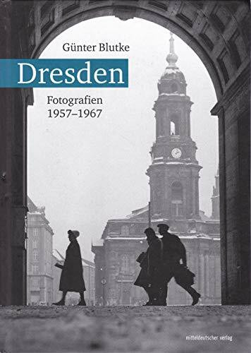 Dresden: Fotografien 1957–1967