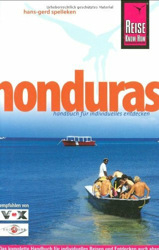 Reise Know-How Honduras: Reiseführer für individuelles Entdecken