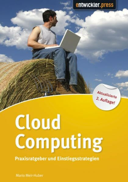 entwickler.press Cloud Computing, Praxisratgeber Und Einstiegsstrategien